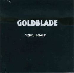 Goldblade : Rebel Songs